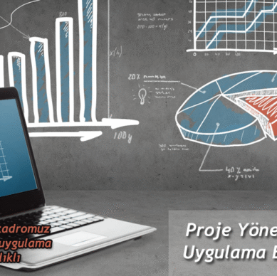 Proje Yönetimi ve Uygulama Eğitimi