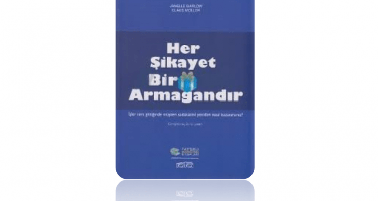 her şikayet bir armağandır