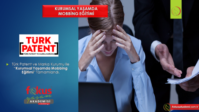 Türk Patent ve Marka Kurumu – Kurumsal Yaşamda Mobbing Eğitimi