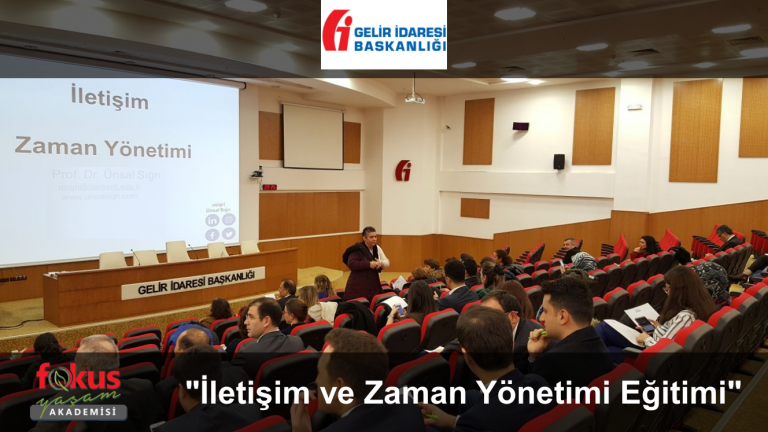 Gelir İdaresi Başkanlığı – İletişim ve Zaman Yönetimi Eğitimi