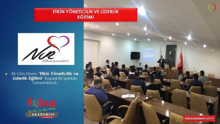 Nur Pastaneleri – Etkin Yöneticilik ve Liderlik Eğitimi