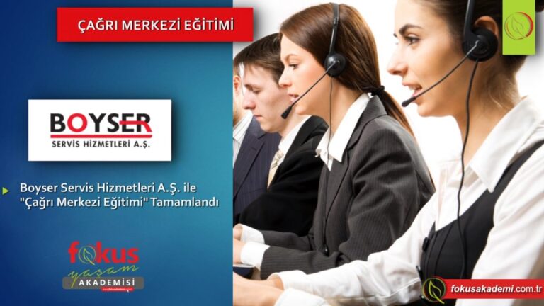 BOYSER Servis Hizmetleri A.Ş. – Çağrı Merkezi Eğitimi