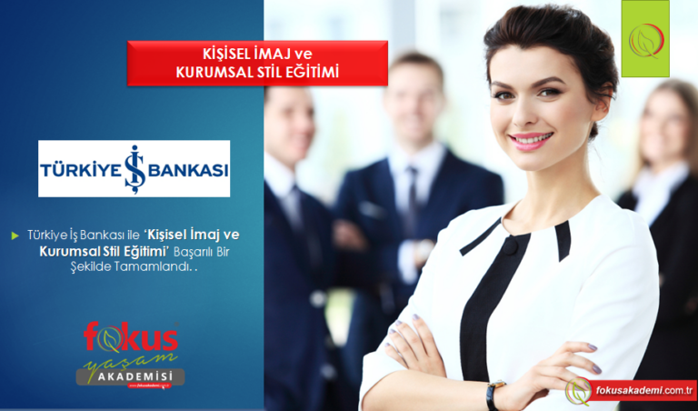 Türkiye İş Bankası – Kişisel İmaj ve Kurumsal Stil Eğitimi