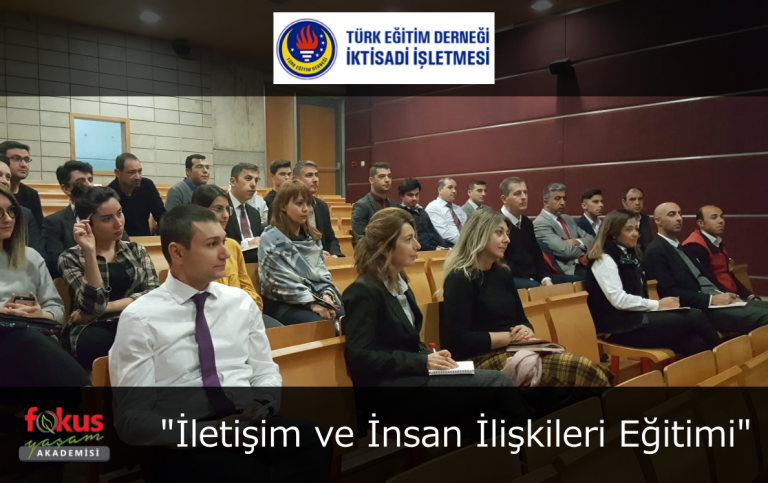 Türk Eğitim Derneği – İletişim ve İnsan İlişkileri Eğitimi