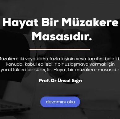 Değeri Çok Geç Anlaşılan Süreç; MÜZAKERE