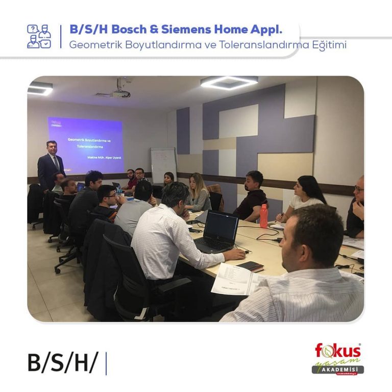 B/S/H Bosch & Siemens Home Appl. – Geometrik Boyutlandırma ve Toleranslandırma Eğitimi