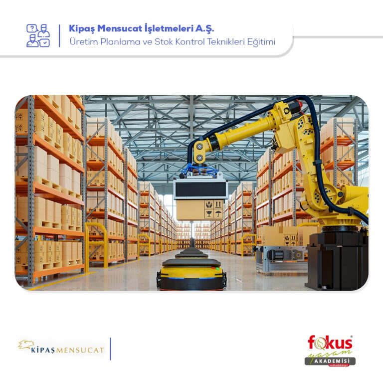 Kipaş Mensucat – Üretim Planlama ve Stok Kontrol Teknikleri Eğitimi