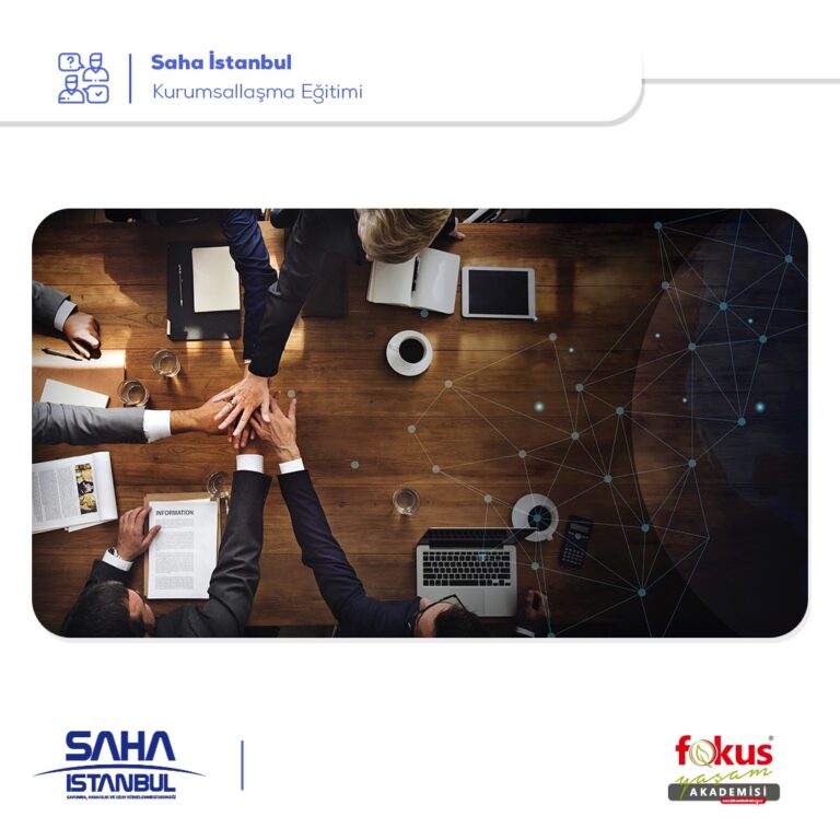 Saha İstanbul – Kurumsallaşma Eğitimi
