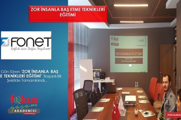 Fonet – Zor İnsanla Baş Etme Teknikleri Eğitimi