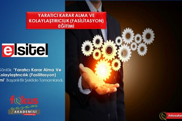 ELSİTEL – Yaratıcı Karar Alma ve Kolaylaştırıcılık Eğitimi