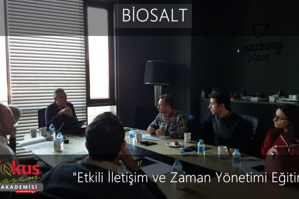 BİOSALT – Etkili İletişim ve Zaman Yönetimi Eğitimi