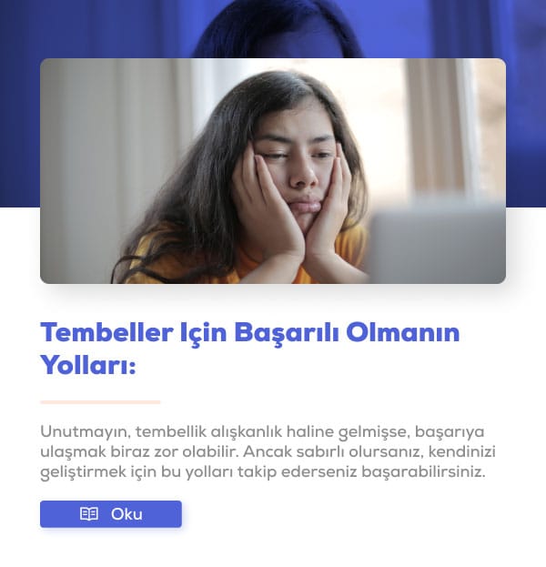 Tembeller için başarılı olmanın yolları: